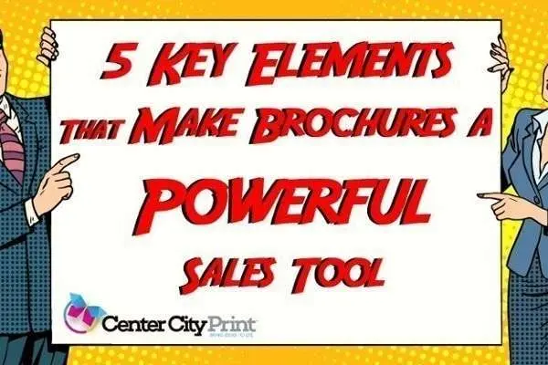 5 Key Elements That Make Brochures a Powerful Sales Tool