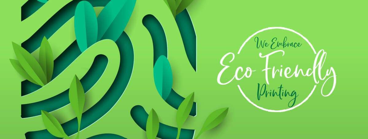 Green Printing: An Eco-friendly Approach to Printing and Why It Matters